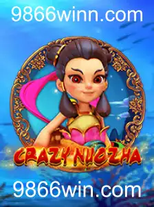 Descubra o Fascinante Mundo de CrazyNuoZha em 9866win.com